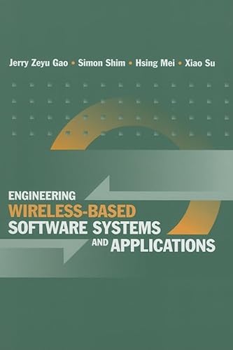 Engineering Wireless-Based Software Systems And Applications