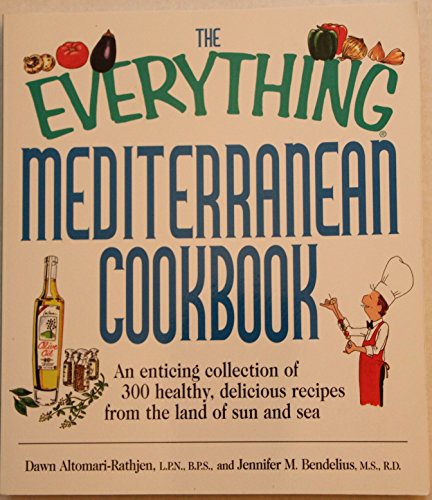 The Everything Mediterranean Cookbook: An Enticing Collection of 300 Healthy, Delicious Recipes from the Land of Sun and Sea
The Everything Mediterranean Cookbook: An Enticing Collection of 300 Healthy, Delicious Recipes from the Land of Sun and Sea