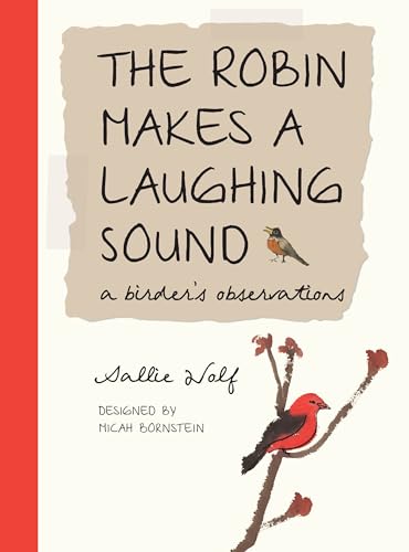 The Robin Makes a Laughing Sound: A Birder's Journal