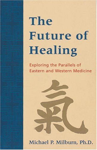 The Future of Healing: Exploring the Parallels of Eastern and Western Medicine