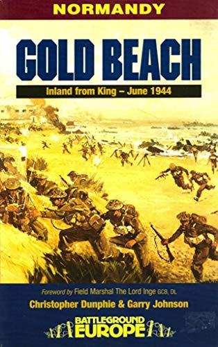 Battleground Europe, Normandy; Gold Beach, Inland from King