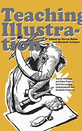 Teaching Illustration: Course Offerings and Class Projects from the Leading Graduate and Undergraduate Programs
Teaching Illustration: Course Offerings and Class Projects from the Leading Graduate and Undergraduate Programs