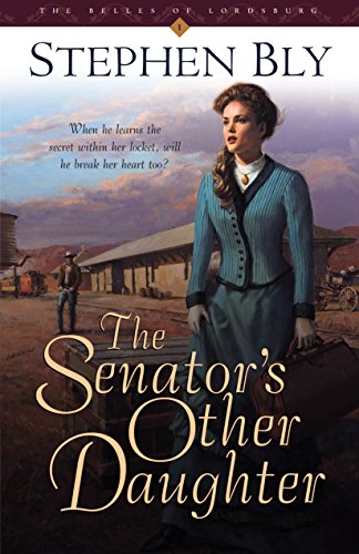 The Senator's Other Daughter (Belles of Lordsburg #1)