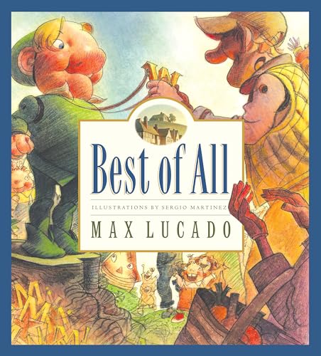 Best of All (Volume 4) (Max Lucado's Wemmicks (Volume 4))