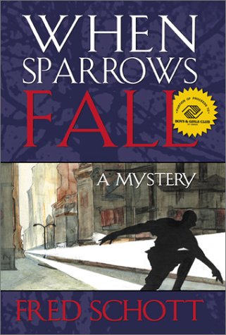 WHEN SPARROWS ALL, a Mystery- - - signed- - -