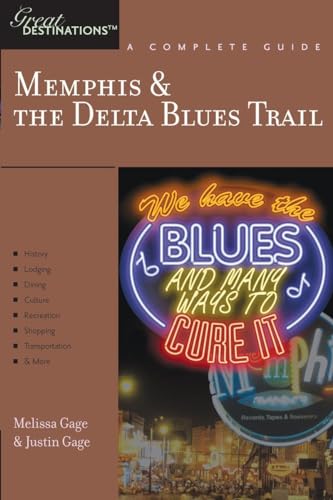 

Explorer's Guide Memphis the Delta Blues Trail: A Great Destination (Explorer's Great Destinations)