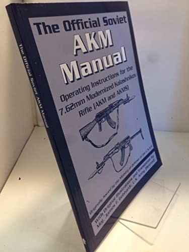 The Official Soviet AKM Manual