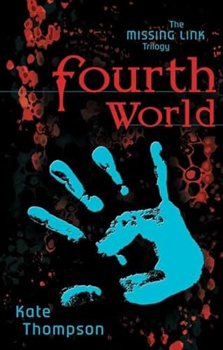 Fourth World (The Missing Link Trilogy) // FIRST EDITION //