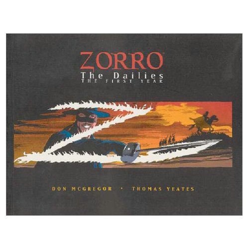 Zorro: The Dailies, The First Year * `