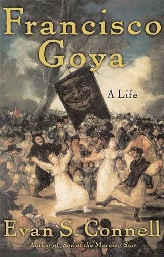 Francisco Goya : A Life