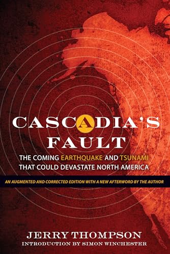 Cascadia's Fault : The Coming Earthquake and Tsunami That Could Devastate North America
Cascadia's Fault : The Coming Earthquake and Tsunami That Could Devastate North America