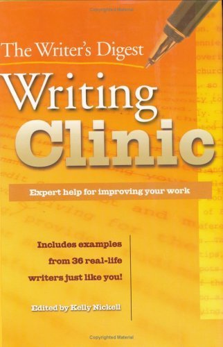 Writer's Digest Writing Clinic : Expert Help for Improving Your Work
