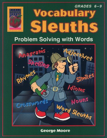 Vocabulary Sleuths: Problem Solving with Words, Book 2, Grades 6-9