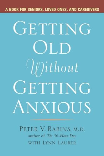 Getting Old Without Getting Anxious