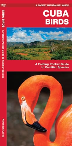 Cuba Birds: A Folding Pocket Guide to Familiar Species (Wildlife and Nature Identification)
Cuba Birds: A Folding Pocket Guide to Familiar Species (Wildlife and Nature Identification)