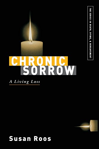 Chronic Sorrow: A Living Loss (Series in Death, Dying, and Bereavement)