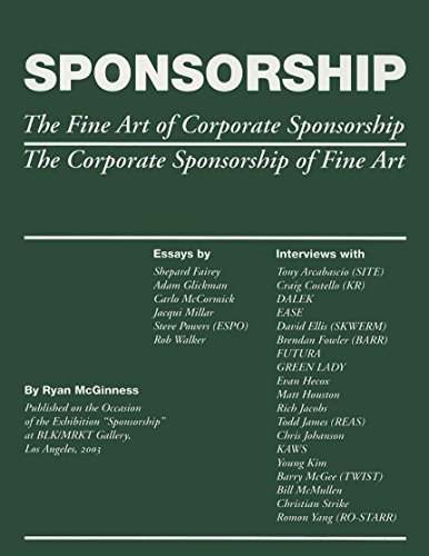 Sponsorship the Fine Art of Corporate Sponsorship: The Corporate Sponsorship of Fine Art