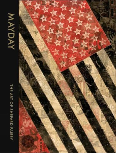 MAYDAY: The Art of Shepard Fairey [HARDCOVER edition]