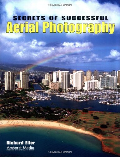 Secrets of Successful Aerial Photography