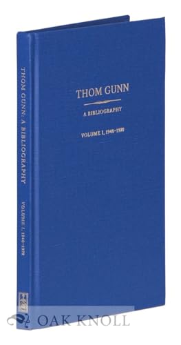 Thom Gunn: A Bibliography : two volumes