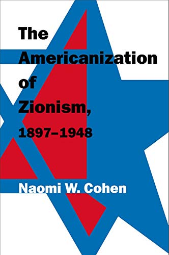 The Americanization of Zionism, 1897-1948
