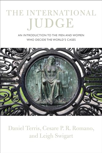 The International Judge; An Introduction to the Men and Women Who decide the World's Cases