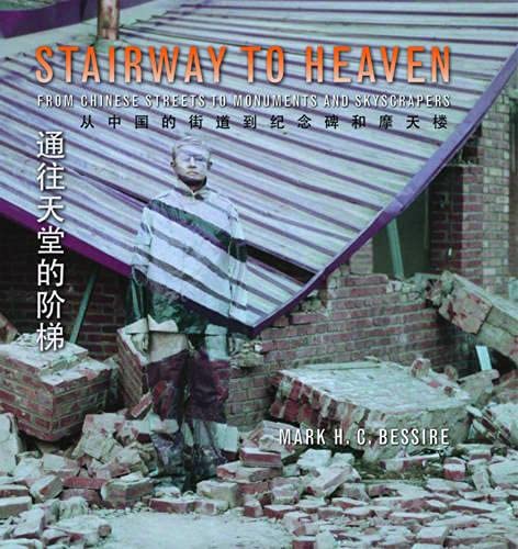Stairway to Heaven: From Chinese Streets to Monuments and Skyscrapers