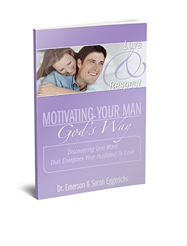 Motivating Your Man, God's Way (Discovering One Word That Energizes Your Husband To Love)
Motivating Your Man, God's Way (Discovering One Word That Energizes Your Husband To Love)
