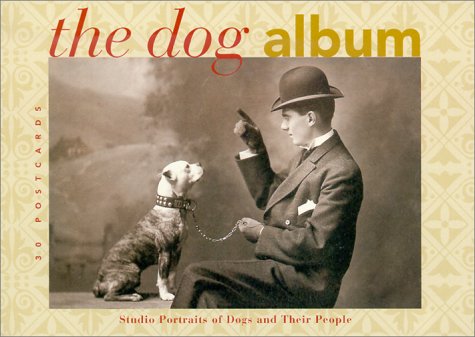 The Dog Album: Studio Portraits of Dogs and Their People: 30 Postcards