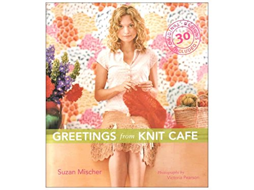 GREETINGS FROM KNIT CAFE : 30 Original Designs