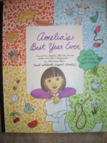 Amelia's Best Year Ever: Favorite Amelia Stories from American Girl Magazine