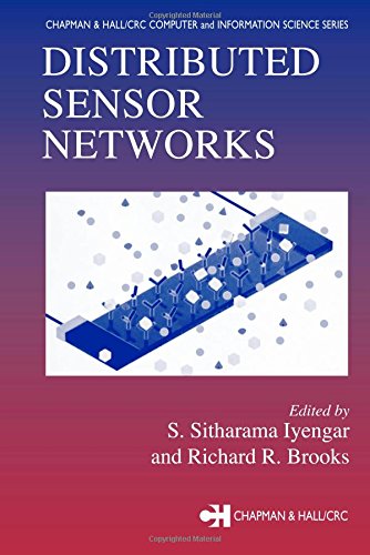 Distributed Sensor Networks (Chapman & Hall/CRC Computer and Information Science Series)
Distributed Sensor Networks (Chapman & Hall/CRC Computer and Information Science Series)