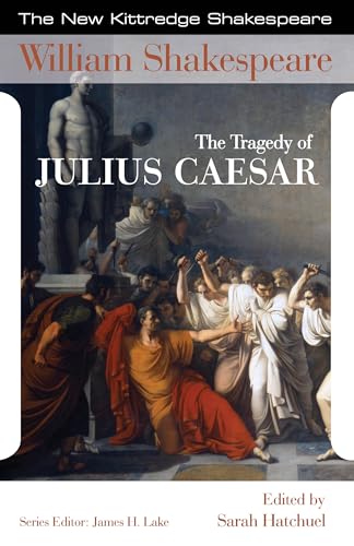 The Tragedy of Julius Caesar (New Kittredge Shakespeare)
