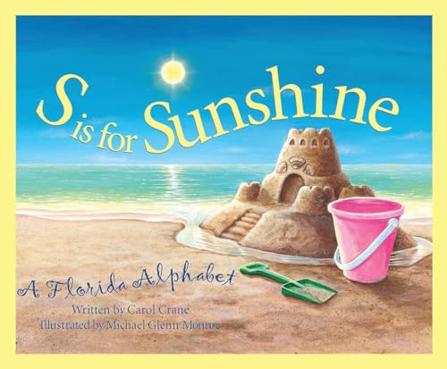 S Is for Sunshine: A Florida Alphabet