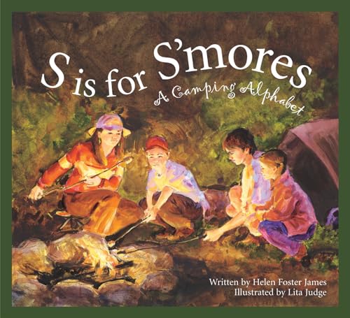 S is for S'Mores A Camping Alphabet