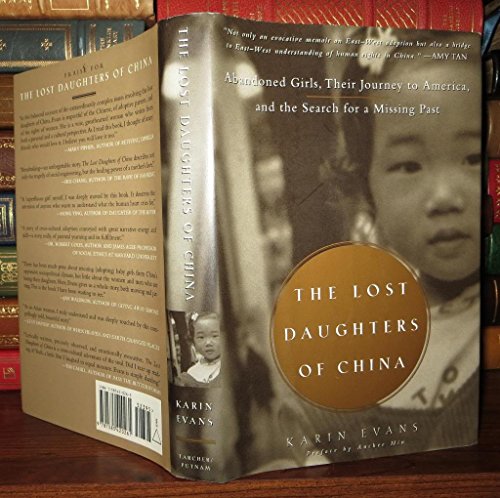 The Lost Daughters of China: Abandoned Girls, Their Journey to America, and the Search for a Miss...