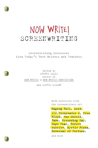 Screenwriting : Exercises By Today's Best Writers and Teachers