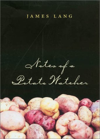 Notes of a Potato WatcherÊ.