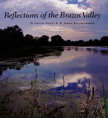 REFLECTIONS OF THE BRAZOS VALLEY