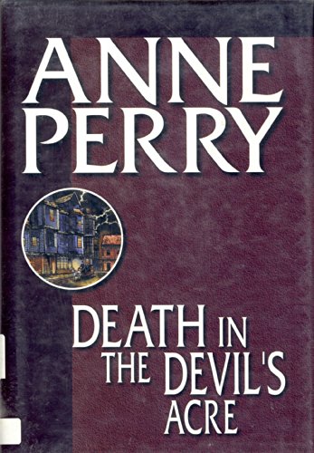 Death in the Devil's Acre (Charlotte Thomas Pitt Novels)