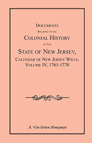 Documents Relating to the Colonial History of the State of New Jersey, First Series, Vol. XXXIII:...