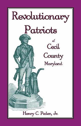 Revolutionary Patriots of Cecil County, Maryland