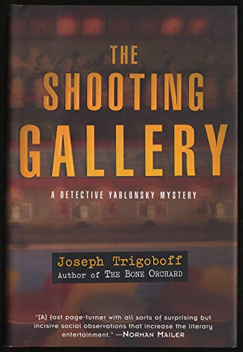 The Shooting Gallery A Detective Yablonsky Mystery