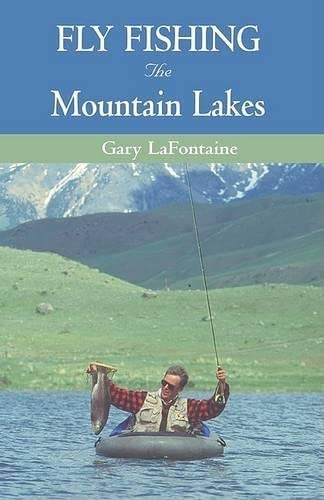 Fly Fishing the Mountain Lakes