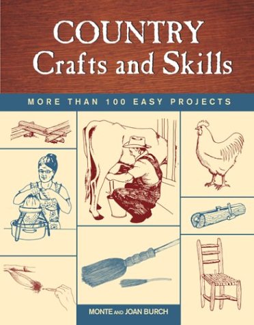 Country Crafts and Skills: More Than 100 Easy Projects.