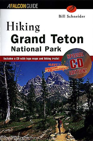Hiking Grand Teton National Park (CD-ROM ed): Special CD Edition.