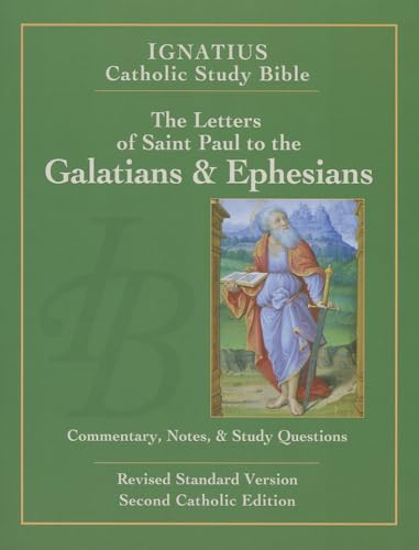 

Letters of St. Paul to the Galatians Ephesians (Ignatius Catholic Study Bible)