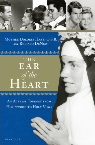 The Ear of the Heart: An Actress' Journey from Hollywood to Holy Vows (Inscribed)