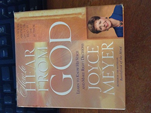 How to Hear from God: Learn to Know His Voice and Make Right Decisions