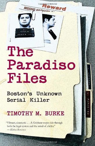 The Paradiso Files: Boston's Unknown Serial Killer (SIGNED)